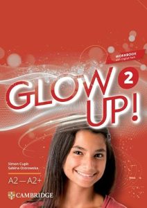 Glow Up! Level 2 Workbook with Digital Pack English for Spanish Speakers
