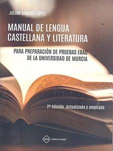 PAPEL Manual de Lengua y Literatura EBAU de Murcia: 2º Bachillerato. Julián Sánchez.