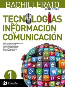 PAPEL Código Bruño Tecnologías de la Información y la Comunicación 1 Bachillerato (Asignatura Digitalización y Ofimática)
